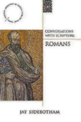 Conversazioni con le Scritture: Romani - Conversations with Scripture: Romans