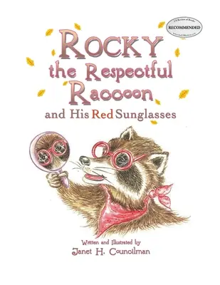 Rocky il procione rispettoso e i suoi occhiali da sole rossi - Rocky the Respectful Raccoon and His Red Sunglasses