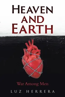 Il cielo e la terra: La guerra tra gli uomini - Heaven and Earth: War Among Men