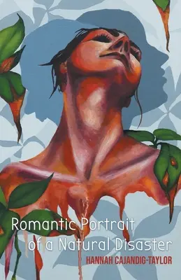 Ritratto romantico di un disastro naturale - Romantic Portrait of a Natural Disaster