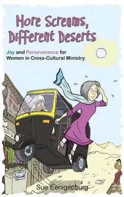 Altre grida, deserti diversi: Gioia e perseveranza per le donne nel ministero interculturale - More Screams, Different Deserts: Joy and Perseverance for Women in Cross-Cultural Ministry