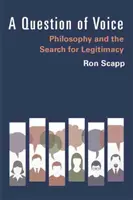 Una questione di voce: La filosofia e la ricerca della legittimità - A Question of Voice: Philosophy and the Search for Legitimacy