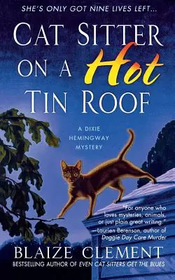 Cat Sitter su un tetto caldo di latta - Cat Sitter on a Hot Tin Roof