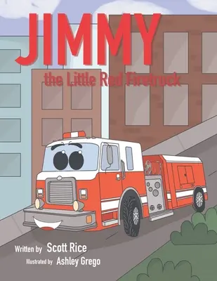 Jimmy, il piccolo camion rosso dei pompieri - Jimmy, the Little Red Firetruck