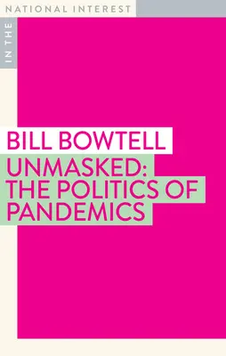 Smascherato: La politica delle pandemie - Unmasked: The Politics of Pandemics