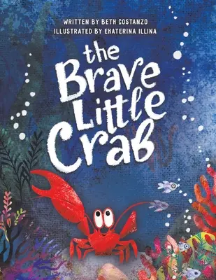 Il piccolo granchio coraggioso - The Brave Little Crab