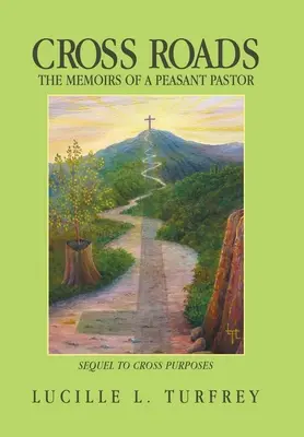 Strade incrociate: Memorie di un pastore contadino - Cross Roads: The Memoirs of a Peasant Pastor