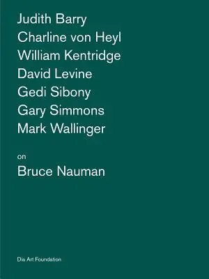 Artisti su Bruce Nauman - Artists on Bruce Nauman