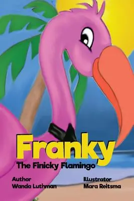Franky il fenicottero schizzinoso - Franky the Finicky Flamingo