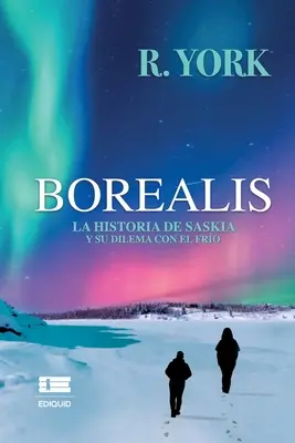 Borealis. La storia di Saskia e del suo dilemma con il gelo - Borealis. La historia de Saskia y su dilema con el fro