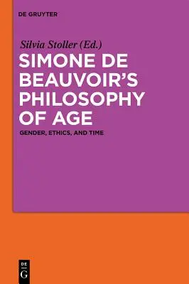 La filosofia dell'età di Simone de Beauvoir - Simone de Beauvoir's Philosophy of Age