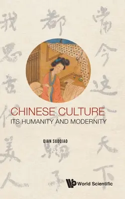 Cultura cinese: Umanità e modernità - Chinese Culture: Its Humanity and Modernity