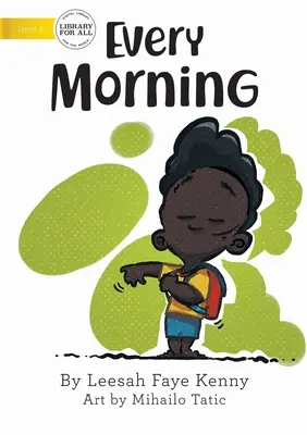 Ogni mattina - Every Morning