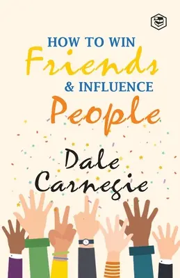 Come conquistare gli amici e influenzare le persone - How To Win Frieds & Influence People