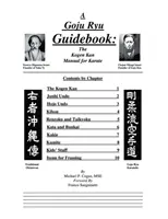 Una guida del Goju Ryu: Il manuale del Kogen Kan per il Karate - A Goju Ryu Guidebook: The Kogen Kan Manual for Karate