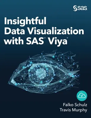 Visualizzazione dei dati con SAS Viya - Insightful Data Visualization with SAS Viya