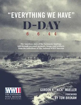 Tutto ciò che abbiamo: Lo Sbarco del 6.6.44 - Everything We Have: D-Day 6.6.44
