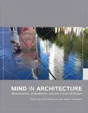 La mente in architettura: Neuroscienze, incarnazione e futuro del design - Mind in Architecture: Neuroscience, Embodiment, and the Future of Design