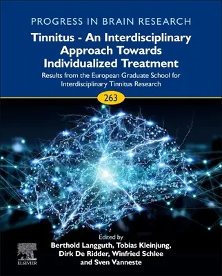 Acufeni - Un approccio interdisciplinare verso un trattamento personalizzato: Risultati della European Graduate School for Interdisciplinary Tinnitus Re - Tinnitus - An Interdisciplinary Approach Towards Individualized Treatment: Results from the European Graduate School for Interdisciplinary Tinnitus Re