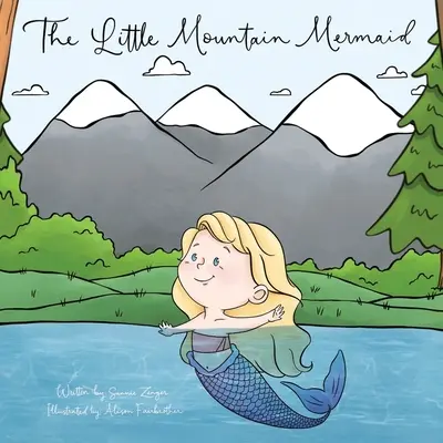 La sirenetta di montagna - The Little Mountain Mermaid