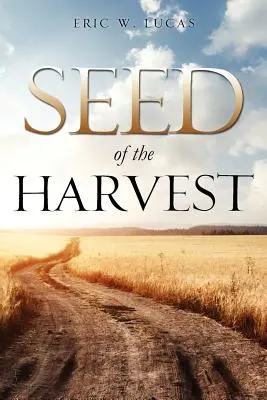 Il seme del raccolto - Seed of the Harvest
