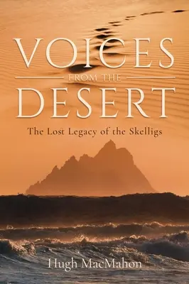 Voci dal deserto: L'eredità perduta degli Skelligs - Voices from the Desert: The Lost Legacy of the Skelligs
