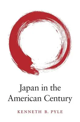 Il Giappone nel secolo americano - Japan in the American Century