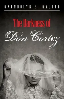 L'oscurità di Don Cortez - The Darkness of Don Cortez