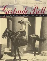 Gertrude Bell: I diari arabi, 1913-1914 - Gertrude Bell: The Arabian Diaries, 1913-1914