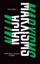 Marxismi Naija: Il pensiero rivoluzionario in Nigeria - Naija Marxisms: Revolutionary Thought in Nigeria