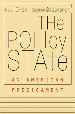 Lo Stato politico: Un dilemma americano - The Policy State: An American Predicament