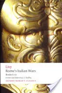 Le guerre italiane di Roma: libri 6-10 - Rome's Italian Wars: Books 6-10