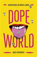 Dopeworld - Avventure nelle terre della droga - Dopeworld - Adventures in Drug Lands