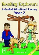 Esploratori della lettura - Un viaggio basato sulle competenze - Reading Explorers - A Skills Based Journey