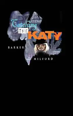 Catturare la Katy - Catching the Katy