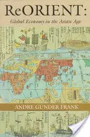 Riorientare: L'economia globale nell'era asiatica - Reorient: Global Economy in the Asian Age