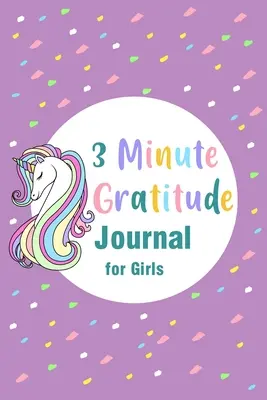 Diario della gratitudine in 3 minuti per ragazze - 3 Minute Gratitude Journal for Girls
