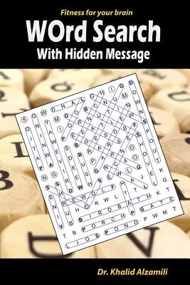 Ricerca a parole con messaggio nascosto: Allena il tuo cervello ovunque e in qualsiasi momento! - 120 puzzle per adulti - Word Search With Hidden Message: Train your brain anywhere, anytime! - 120 Puzzles for Adults
