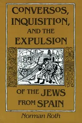 Conversos, Inquisizione ed espulsione degli ebrei dalla Spagna - Conversos, Inquisition, and the Expulsion of the Jews from Spain