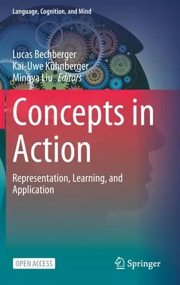 Concetti in azione: Rappresentazione, apprendimento e applicazione - Concepts in Action: Representation, Learning, and Application