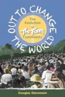 Per cambiare il mondo: L'evoluzione della comunità Fram - Out to Change the World: The Evolution of the Fram Community