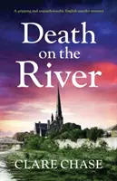 Morte sul fiume: Un avvincente e imprescindibile giallo inglese - Death on the River: A Gripping and Unputdownable English Murder Mystery