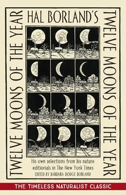 Hal Borland's: Le dodici lune dell'anno - Hal Borland's: Twelve Moons of the Year