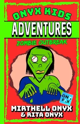 Avventure per bambini Onyx: Un'epidemia di zombie - Onyx Kids Adventures: Zombie Outbreak