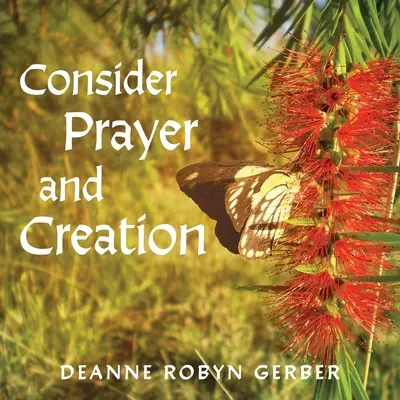 Considerare la preghiera e la creazione - Consider Prayer and Creation