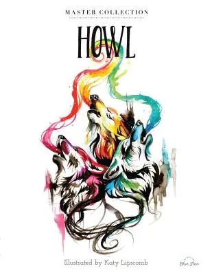 Urlo: Libro da colorare per adulti antistress, Collezione Master - Howl: Stress Relieving Adult Coloring Book, Master Collection