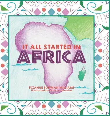 Tutto ebbe inizio in Africa - It All Started in Africa