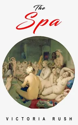 La Spa: Un'avventura erotica - The Spa: An Erotic Adventure
