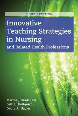 Strategie didattiche innovative in infermieristica e professioni sanitarie affini - Innovative Teaching Strategies in Nursing and Related Health Professions