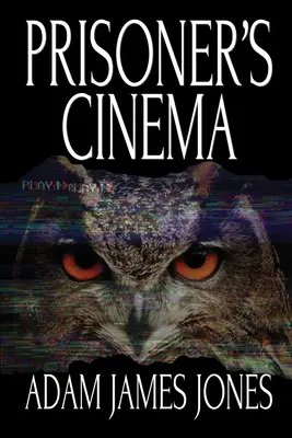 Il cinema dei prigionieri - Prisoner's Cinema
